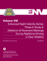 Enhanced Night Visibility Series Volume VIII Phase IIStudy 6 Detection of Pavement Markings During Nighttime Driving in Clear Weather