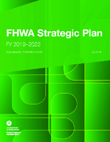 Federal Highway Administration FHWA Strategic Plan Fiscal Years 20192022
