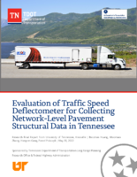 Evaluation of Traffic Speed Deflectometer for Collecting Network Level Pavement Structural Data in Tennessee
