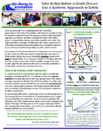 Take Action Before a Crash Occurs Use a Systemic Approach to Safety