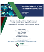 CorridorWide Surveillance Using Unmanned Aircraft Systems Phase II Freeway Incident Detection Using Unmanned Aircraft Systems Part A